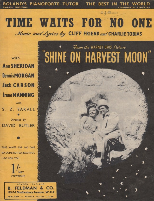 'Time Waits For No One' music and lyrics by Cliff Friend and Charlie Tobias published by B Feldman & Co Shaftesbury Avenue