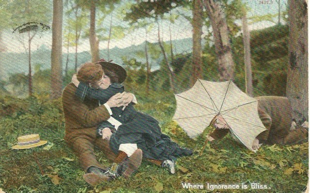 Where Ignorance is Bliss 1906 Dear M, Hope to see you soon From you know