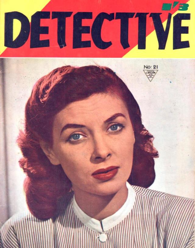 Detective Magazine published by L Miller & Co (Hackney) Ltd Vol 1 No 21 (To protect innocentpeople many of the names used in this issue are fictious)