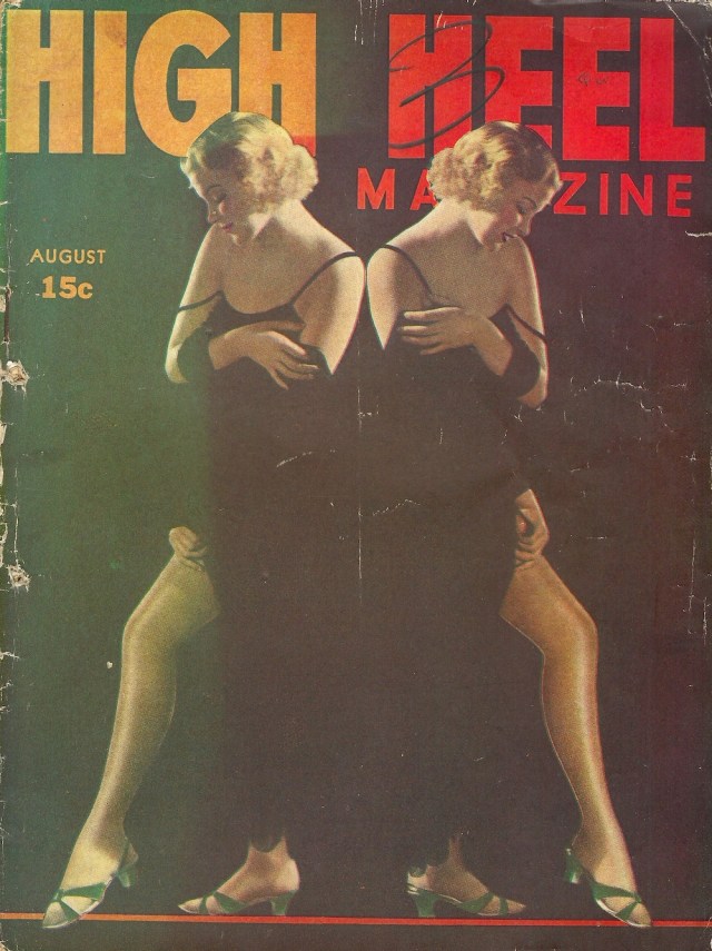 High Heel Magazine August 1937 Vol 1 No 5 (I think this is an early naughty Men's magazine!) published by Ultem Publications Inc 404 Fourth Ave, New York